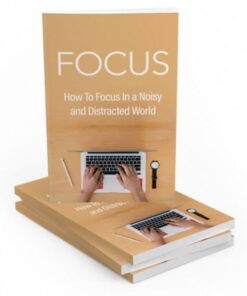 Focus – eBook with Resell Rights