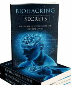 Biohacking Secrets – eBook with Resell Rights