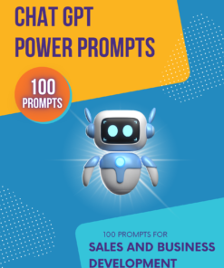 100 ChatGPT Power Prompts for Sales and Business Development